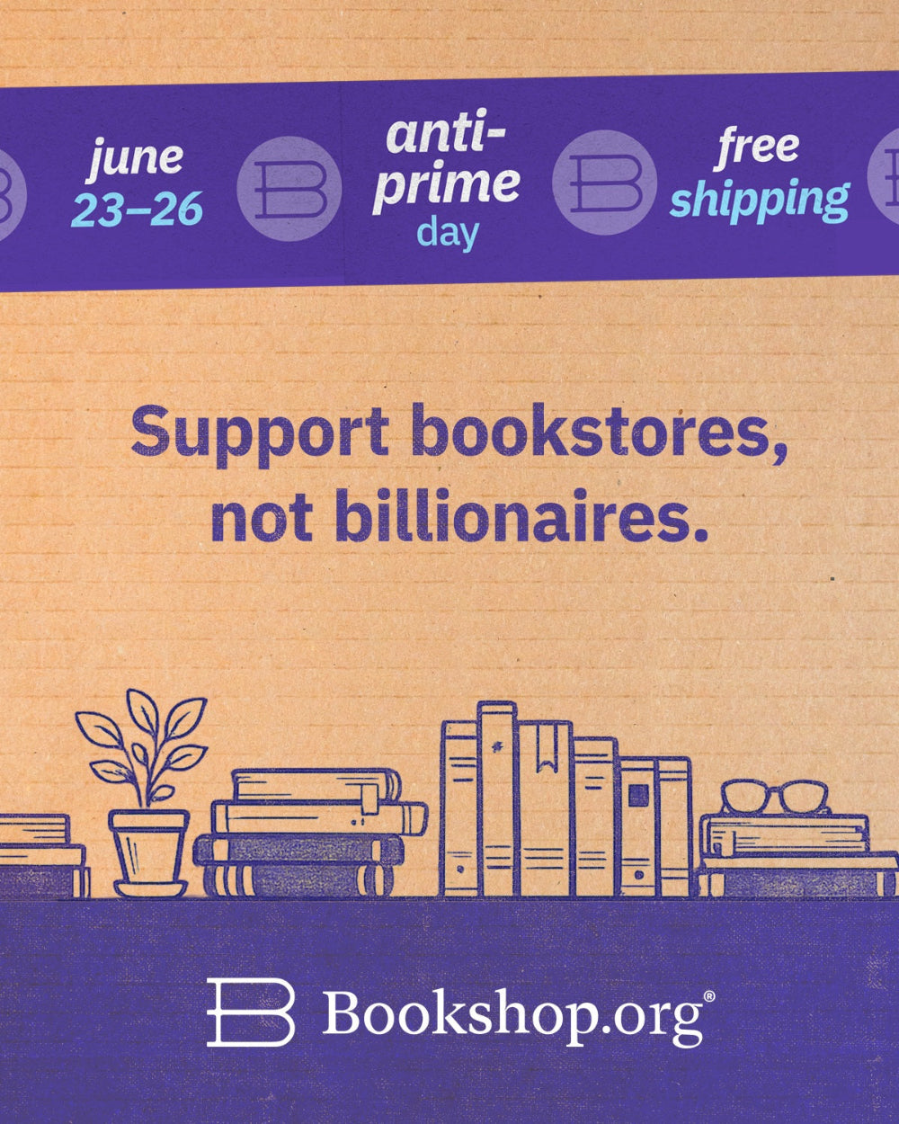 Promotional graphic for Bookshop.org's anti-prime day event with books and plant illustration.
