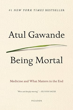 Being Mortal-Gawande, Atul (USED)
