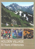 Holden Village: 50 Years of Memories-Deane, Lola ed.