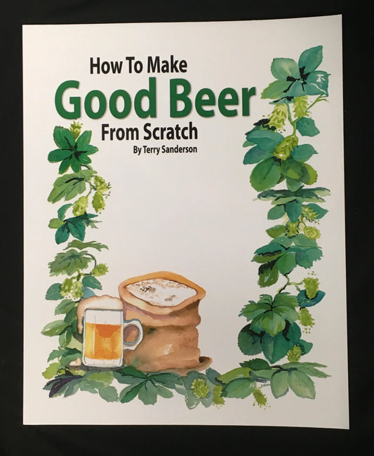 How to Make Good Beer Book by Terry Sanderson