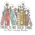 Sticker - There is No Such Thing...Books